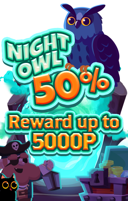NIGHT OWL 50% Reward up to 5000P